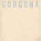 Gorgona Please Attend  at Żak | Branicka on Berlin Art Grid