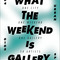 What The Weekend Is Gallery at Urban Spree Galerie on Berlin Art Grid