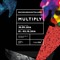 Multiply at COLLEGIUM HUNGARICUM Berlin on Berlin Art Grid